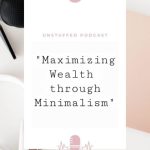 How Minimalism Led to Financial Success"
